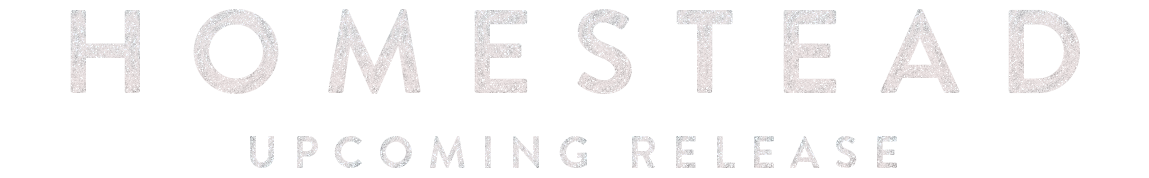 homestead Limited Release